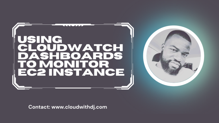 Using CloudWatch Dashboards To Monitor EC2 Instance