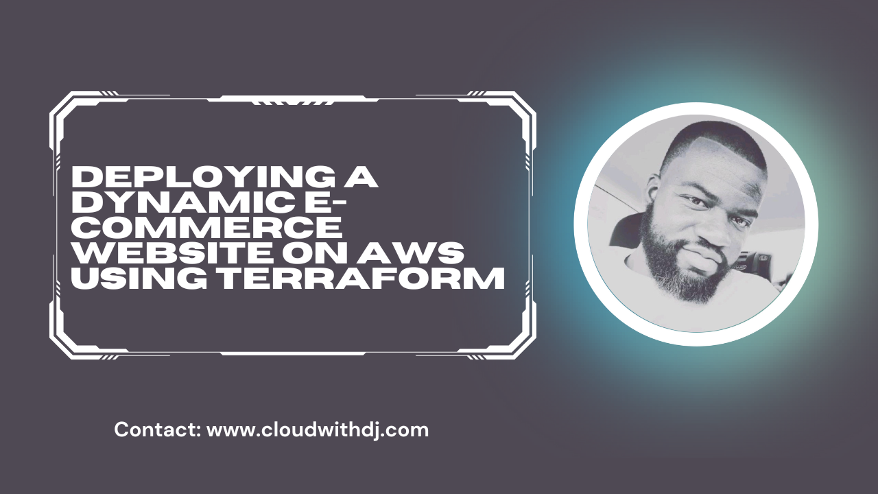 Deploying a dynamic E-commerce Website on AWS Using Terraform