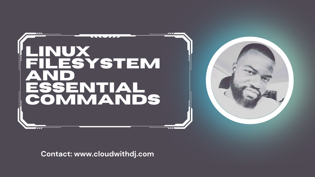 Linux Filesystem and Essential Commands