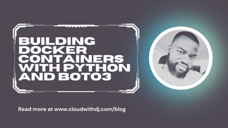 Building Docker Containers with Python and Boto3