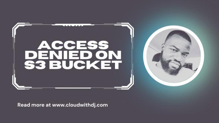 How I Troubleshoot “Access Denied” Errors on an S3 Bucket?