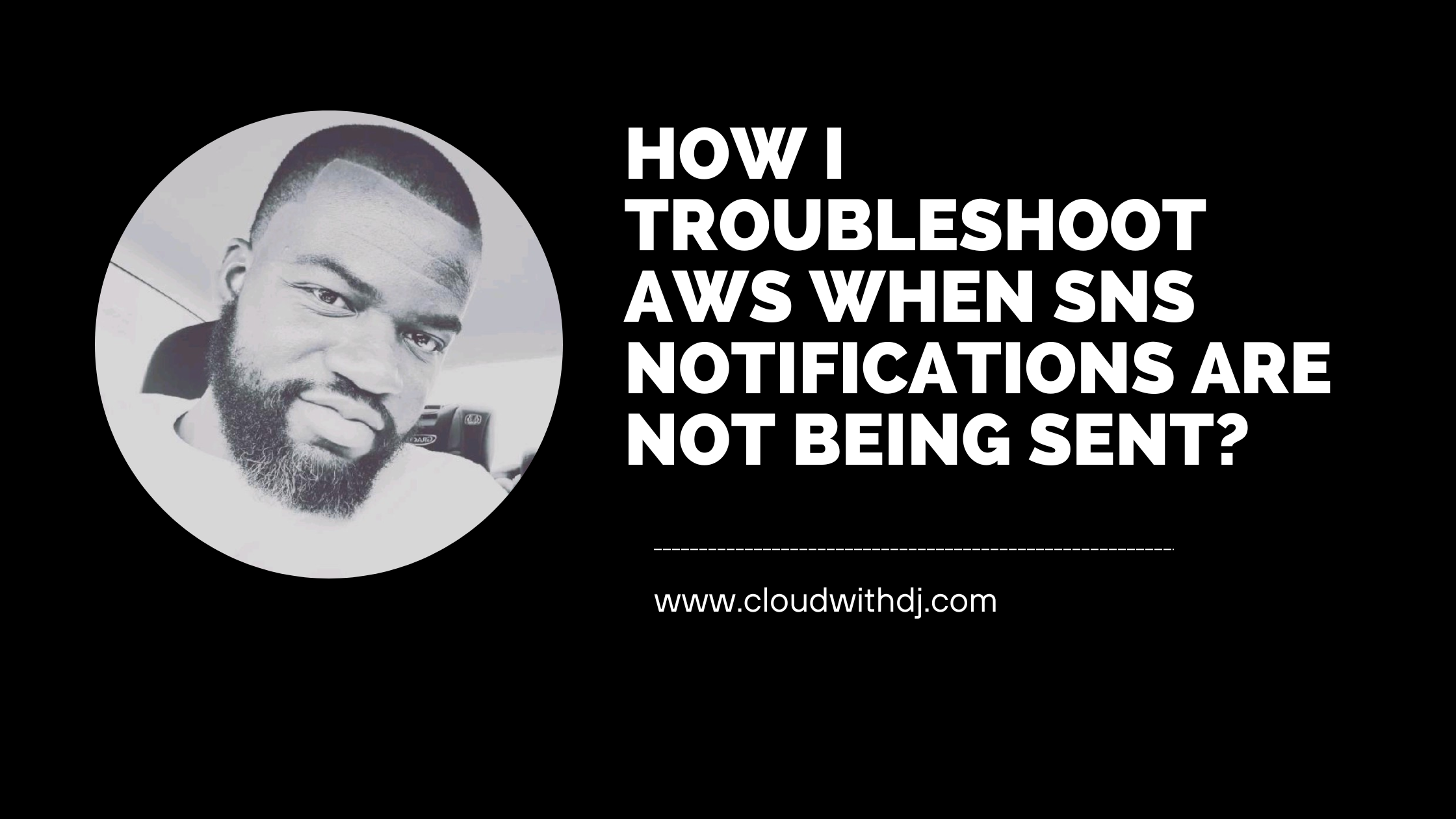 How I Troubleshoot AWS when SNS Notifications Are Not Being Sent?