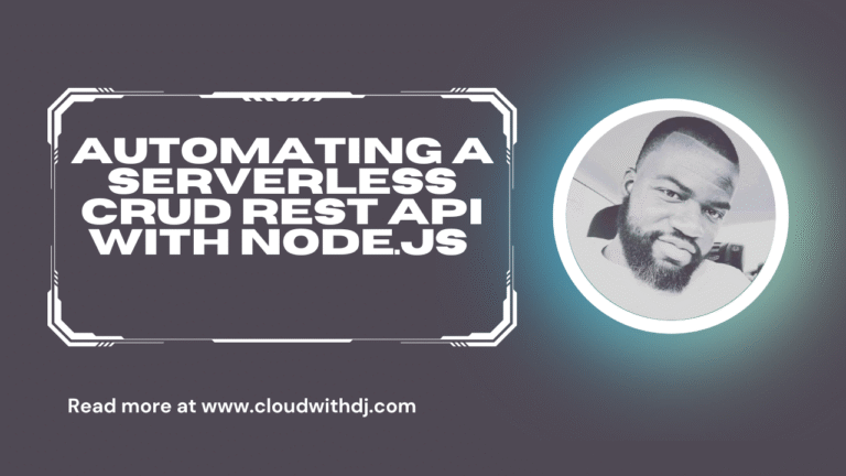 Automating a Serverless CRUD REST API with Node.js